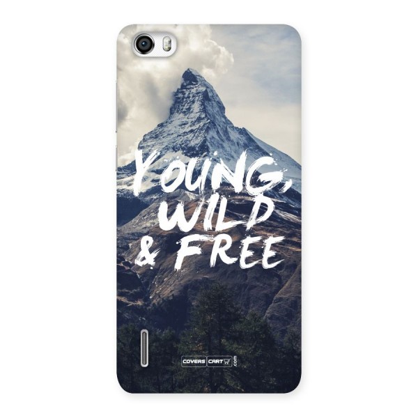Young Wild and Free Back Case for Honor 6