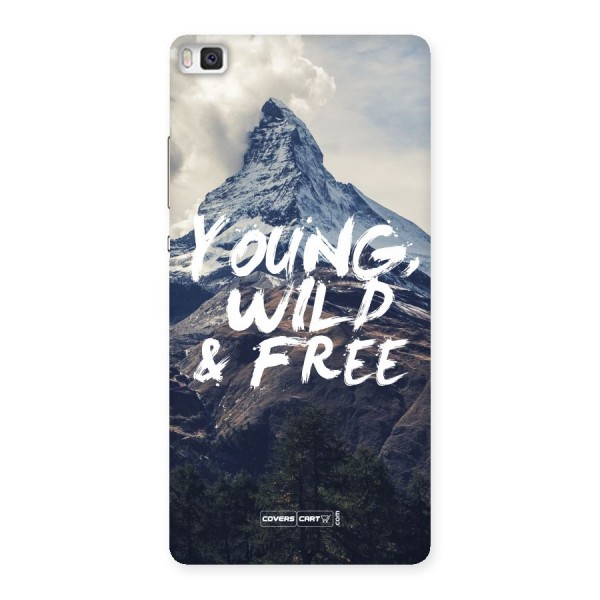 Young Wild and Free Back Case for Huawei P8