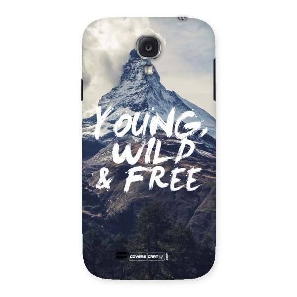 Young Wild and Free Back Case for Samsung Galaxy S4