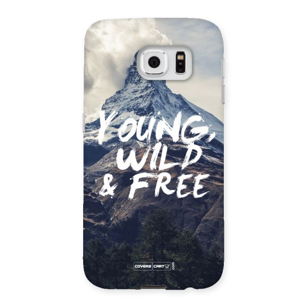 Young Wild and Free Back Case for Samsung Galaxy S6