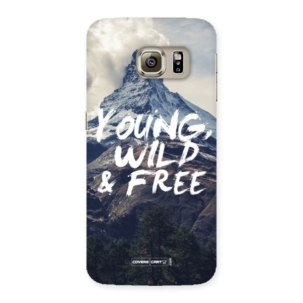 Young Wild and Free Back Case for Samsung Galaxy S6 Edge