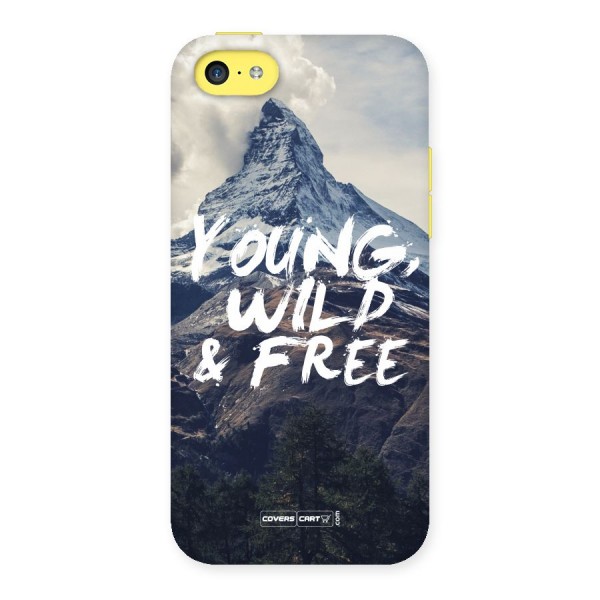 Young Wild and Free Back Case for iPhone 5C