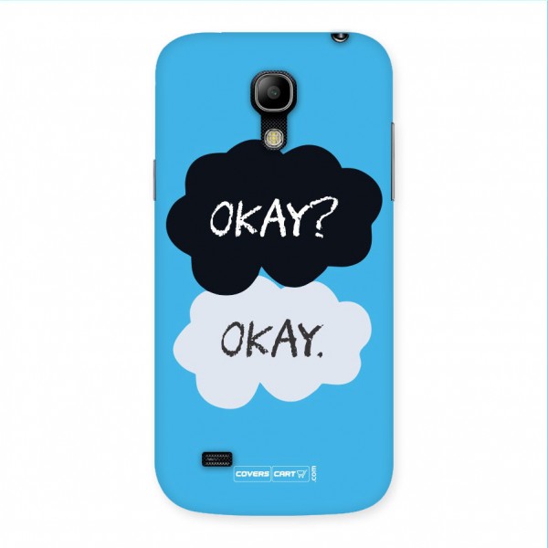 Okay Okay Back Case for S4 Mini