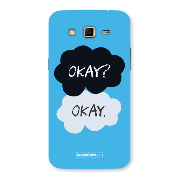 Okay Okay  Back Case for Samsung Galaxy Grand 2