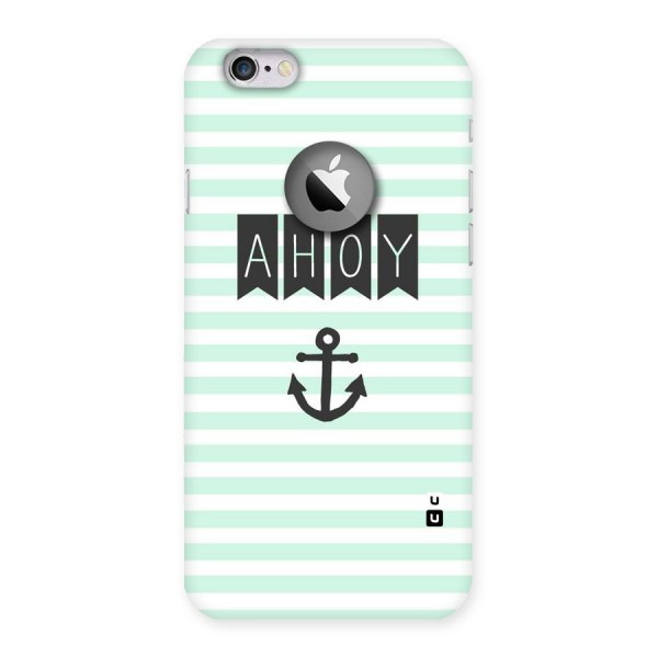 Ahoy Sailor Back Case for iPhone 6 Logo Cut