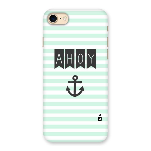 Ahoy Sailor Back Case for iPhone 7