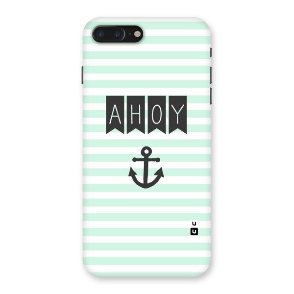 Ahoy Sailor Back Case for iPhone 7 Plus