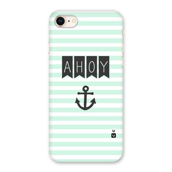 Ahoy Sailor Back Case for iPhone 8