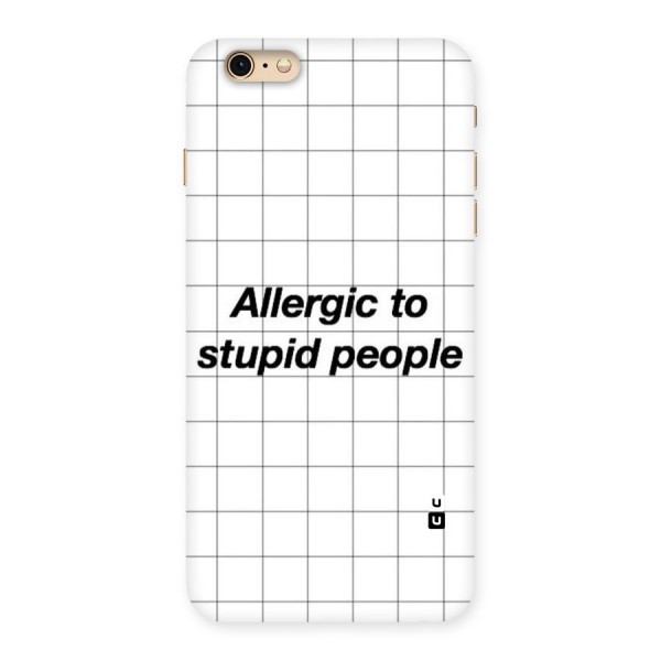 Allergic Back Case for iPhone 6 Plus 6S Plus