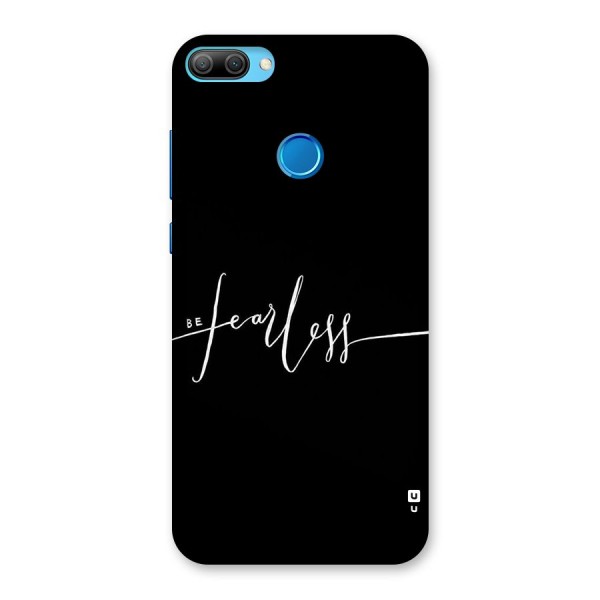 Always Be Fearless Back Case for Honor 9N