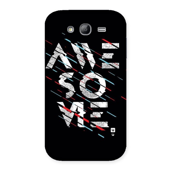 Awesome Me Back Case for Galaxy Grand Neo Plus