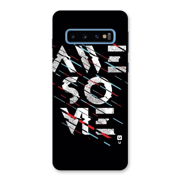 Awesome Me Back Case for Galaxy S10