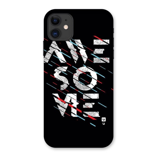 Awesome Me Back Case for iPhone 11