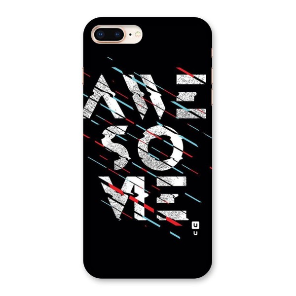 Awesome Me Back Case for iPhone 8 Plus