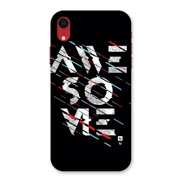 Awesome Me Back Case for iPhone XR