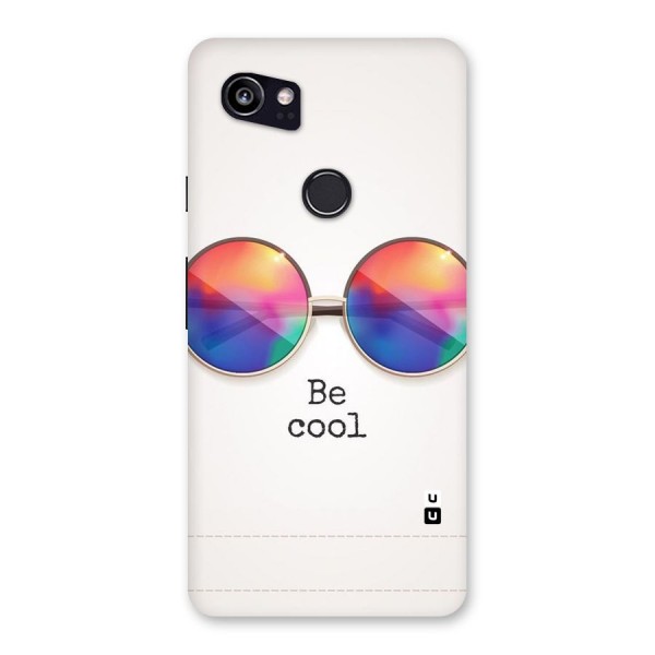 Be Cool Back Case for Google Pixel 2 XL