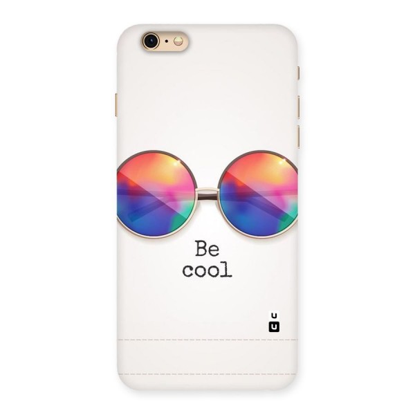 Be Cool Back Case for iPhone 6 Plus 6S Plus