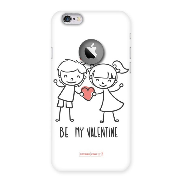 Be My Valentine Back Case for iPhone 6 Logo Cut