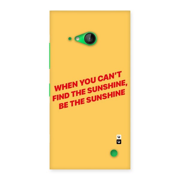 Be The Sunshine Back Case for Lumia 730