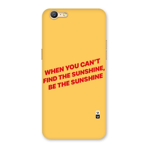 Be The Sunshine Back Case for Oppo A39