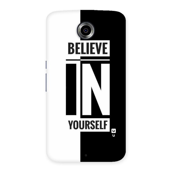 Believe Yourself Black Back Case for Nexsus 6