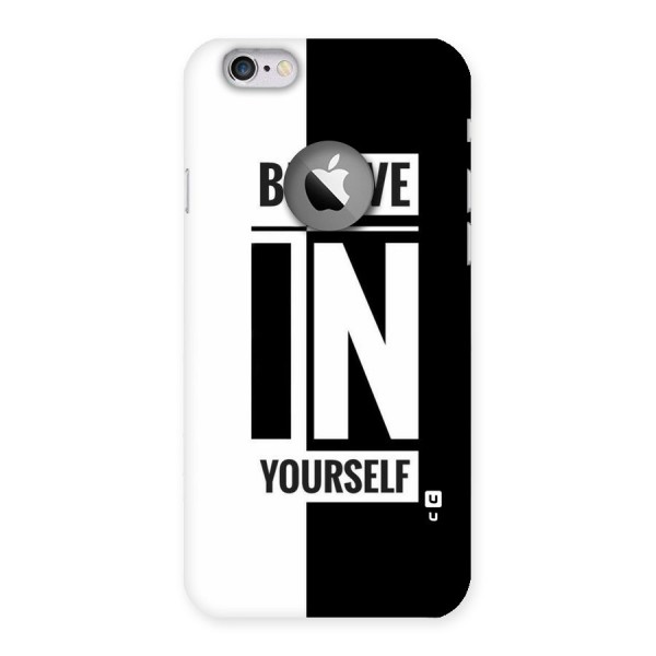 Believe Yourself Black Back Case for iPhone 6 Logo Cut