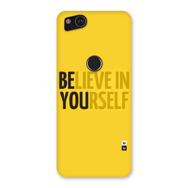 Believe Yourself Yellow Back Case for Google Pixel 2