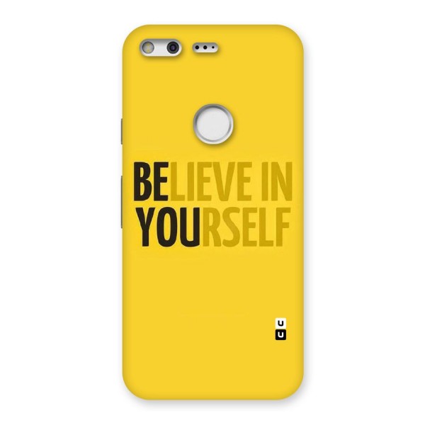 Believe Yourself Yellow Back Case for Google Pixel XL