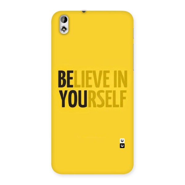 Believe Yourself Yellow Back Case for HTC Desire 816