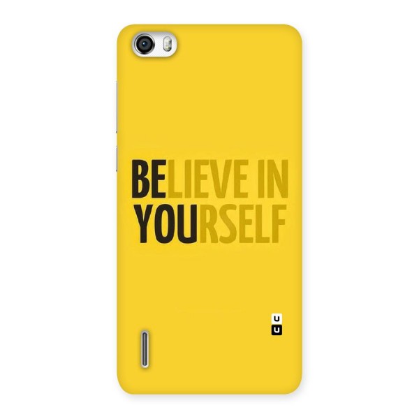 Believe Yourself Yellow Back Case for Honor 6