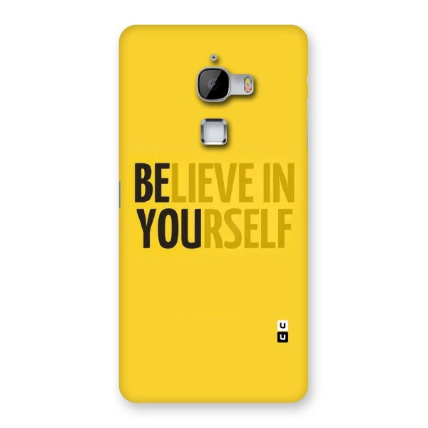 Believe Yourself Yellow Back Case for LeTv Le Max