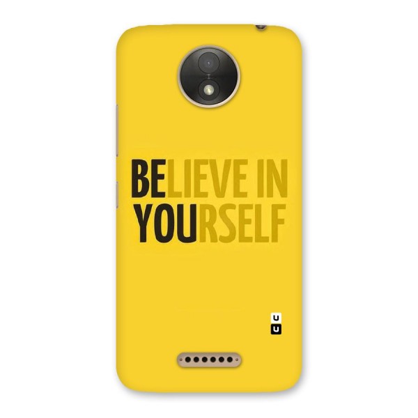 Believe Yourself Yellow Back Case for Moto C Plus