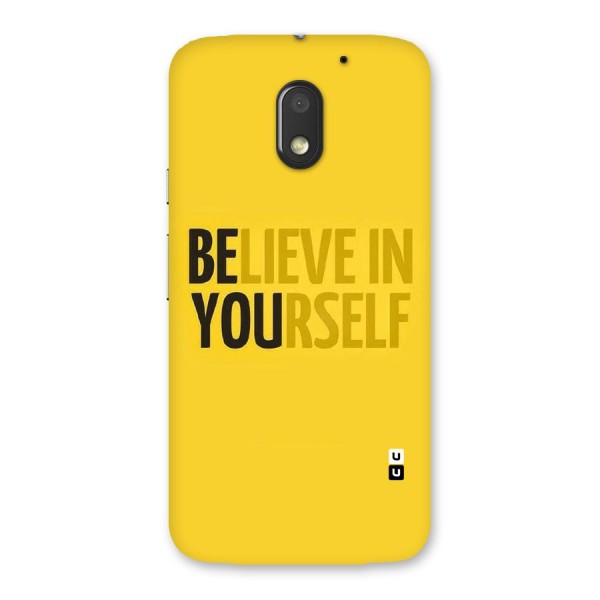 Believe Yourself Yellow Back Case for Moto E3 Power