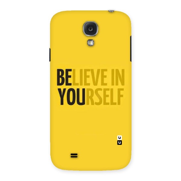 Believe Yourself Yellow Back Case for Samsung Galaxy S4