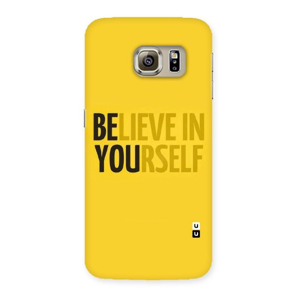 Believe Yourself Yellow Back Case for Samsung Galaxy S6 Edge