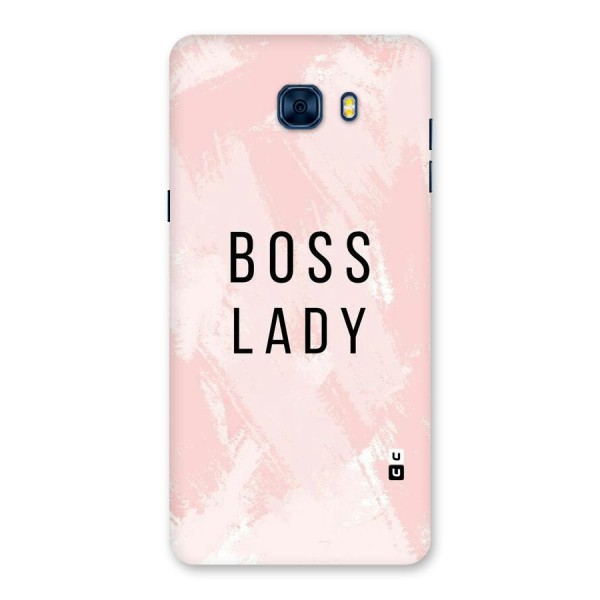 Boss Lady Pink Back Case for Galaxy C7 Pro
