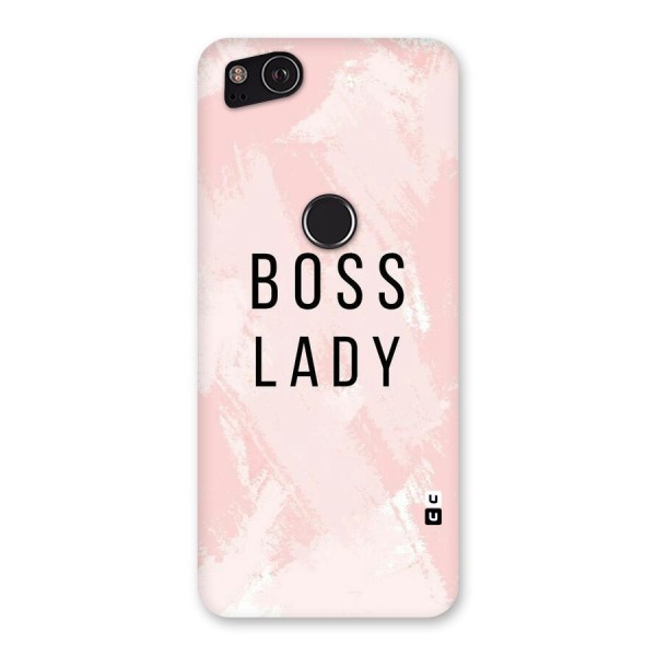 Boss Lady Pink Back Case for Google Pixel 2