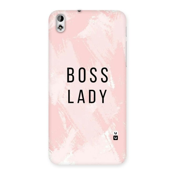 Boss Lady Pink Back Case for HTC Desire 816