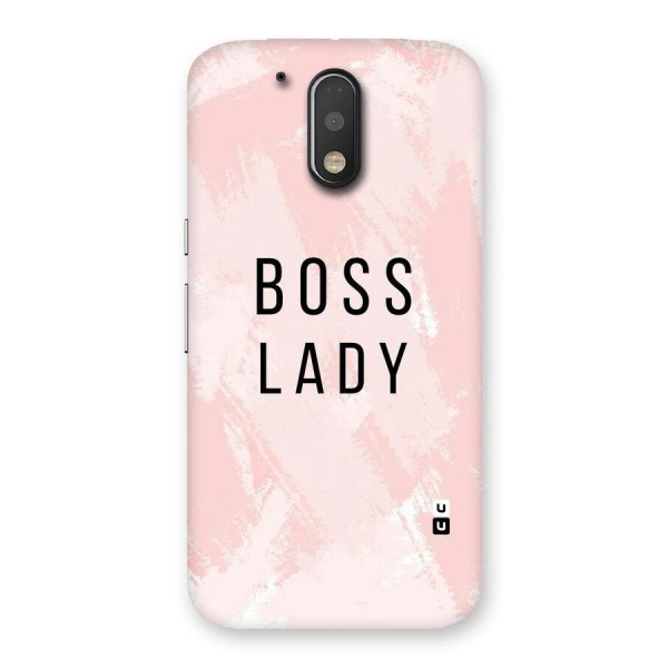 Boss Lady Pink Back Case for Motorola Moto G4