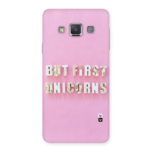 But First Unicorns Back Case for Galaxy A3