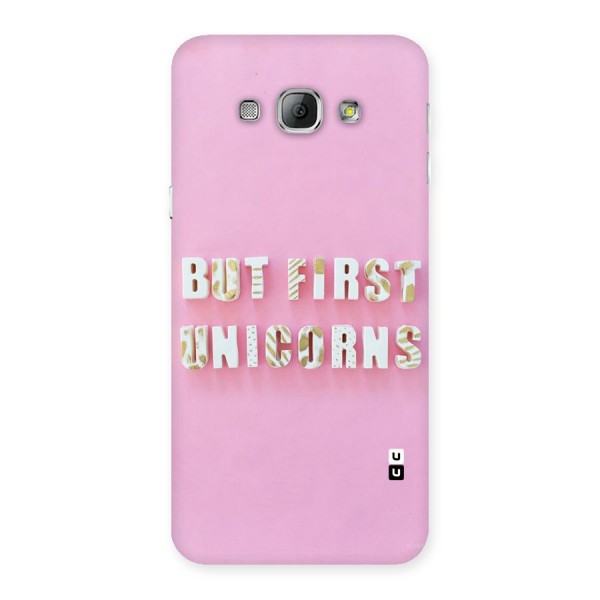 But First Unicorns Back Case for Galaxy A8