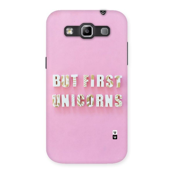 But First Unicorns Back Case for Galaxy Grand Quattro