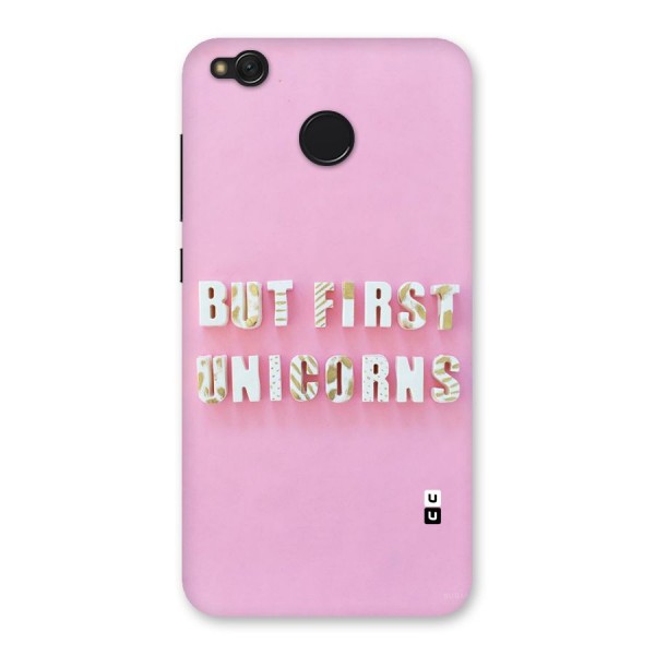 But First Unicorns Back Case for Redmi 4