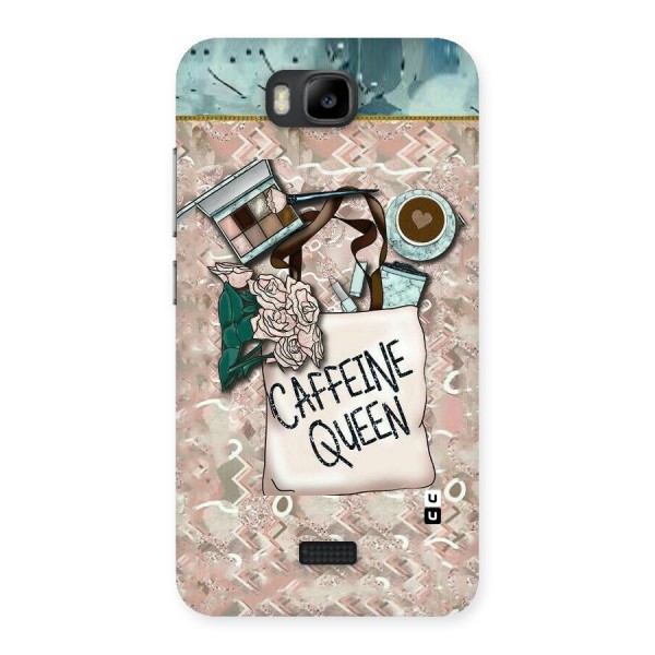 Caffeine Queen Back Case for Honor Bee