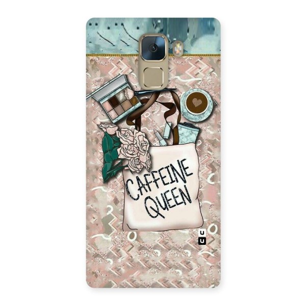 Caffeine Queen Back Case for Huawei Honor 7
