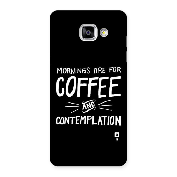 Coffee And Contemplation Back Case for Galaxy A5 2016