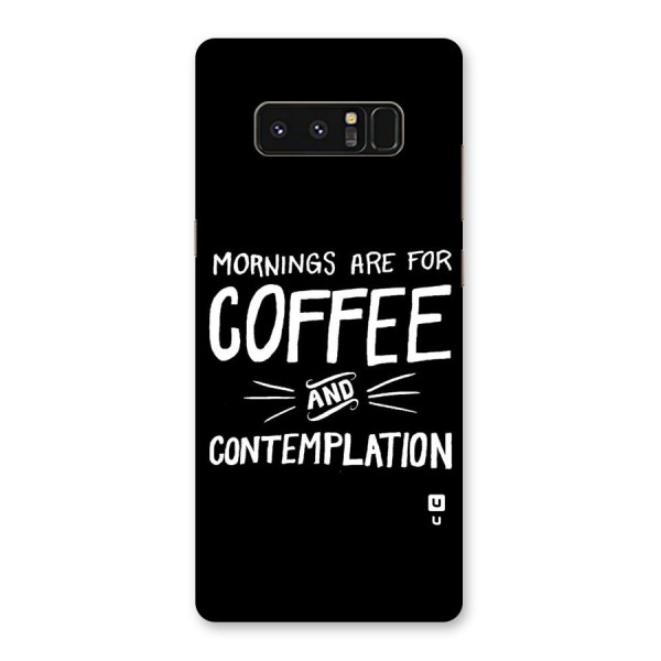 Coffee And Contemplation Back Case for Galaxy Note 8