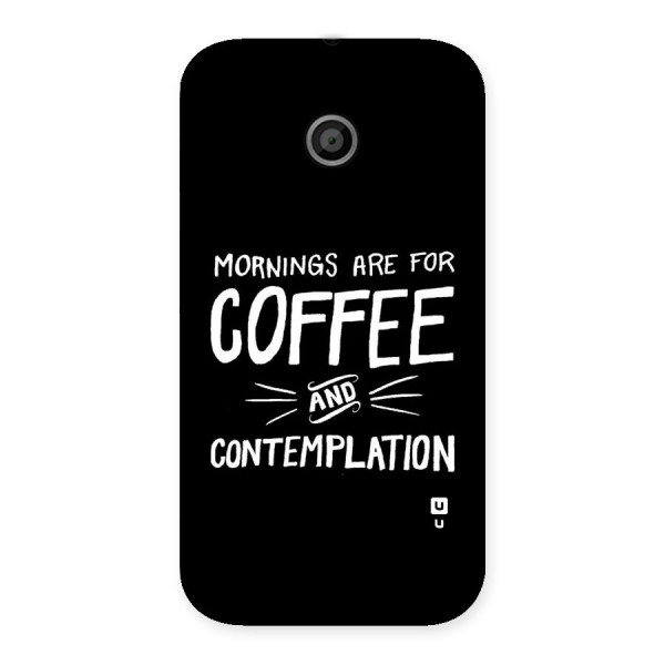 Coffee And Contemplation Back Case for Moto E
