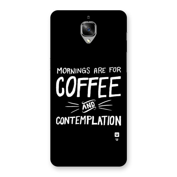 Coffee And Contemplation Back Case for OnePlus 3T