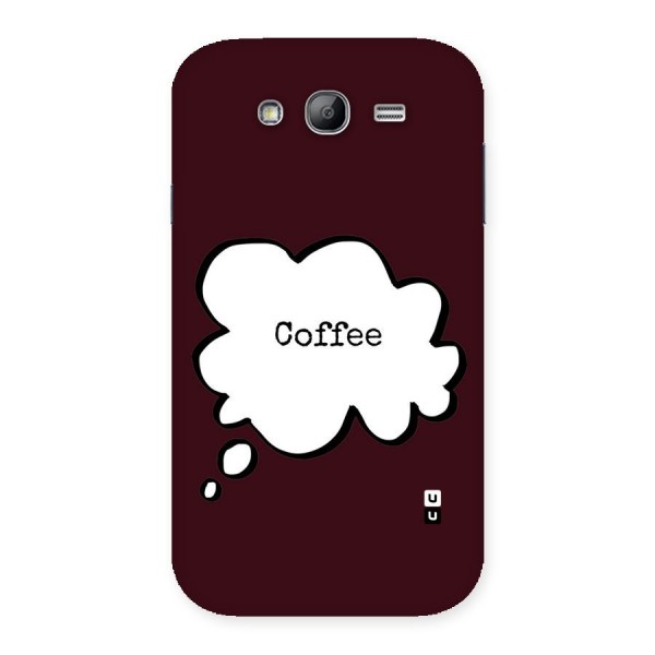 Coffee Bubble Back Case for Galaxy Grand Neo Plus